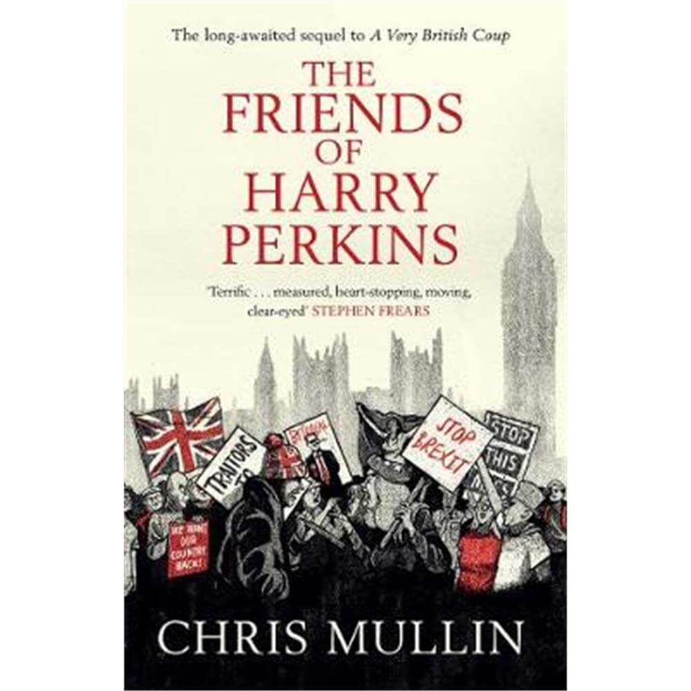 The Friends of Harry Perkins (Paperback) - Chris Mullin